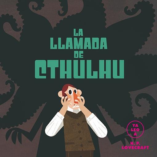 La Llamada de Cthulhú (Ya Leo A). 