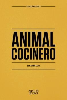 Animal Cocinero. 