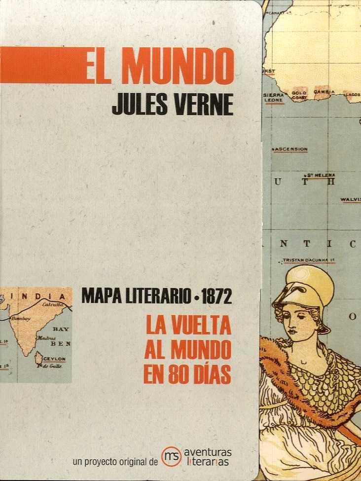 La Vuelta al Mundo en Ochenta Días "Mapa Literario 1872". 