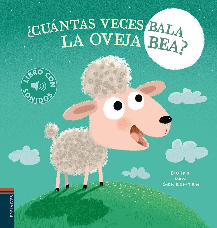 ¿Cuántas Veces Bala la Oveja Bea? "Libro con Sonidos | Mayúsculas". 