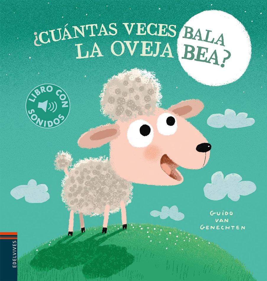 ¿Cuántas Veces Bala la Oveja Bea? "Libro con Sonidos | Mayúsculas"