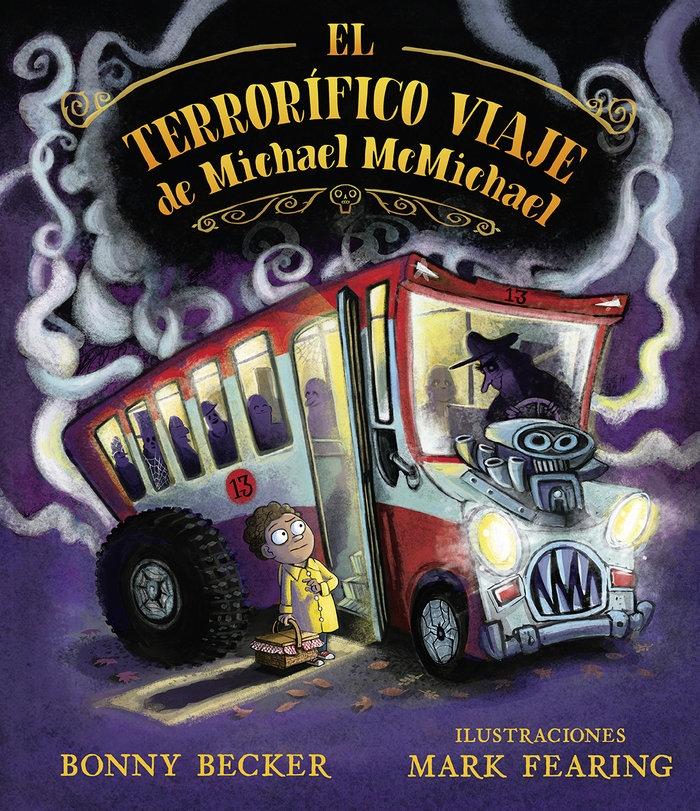 El Terrorífico Viaje de Michael Mcmichael. 