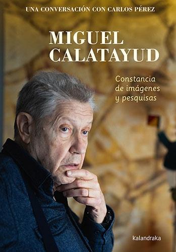 Miguel Calatayud "Constancia de Imágenes y Pesquisas". 