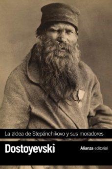 La Aldea de Stepánchikovo y sus Moradores "Notas de un Desconocido"