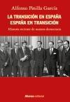 La Transición en España. España en Transición "Historia Reciente de nuestra Democracia". 