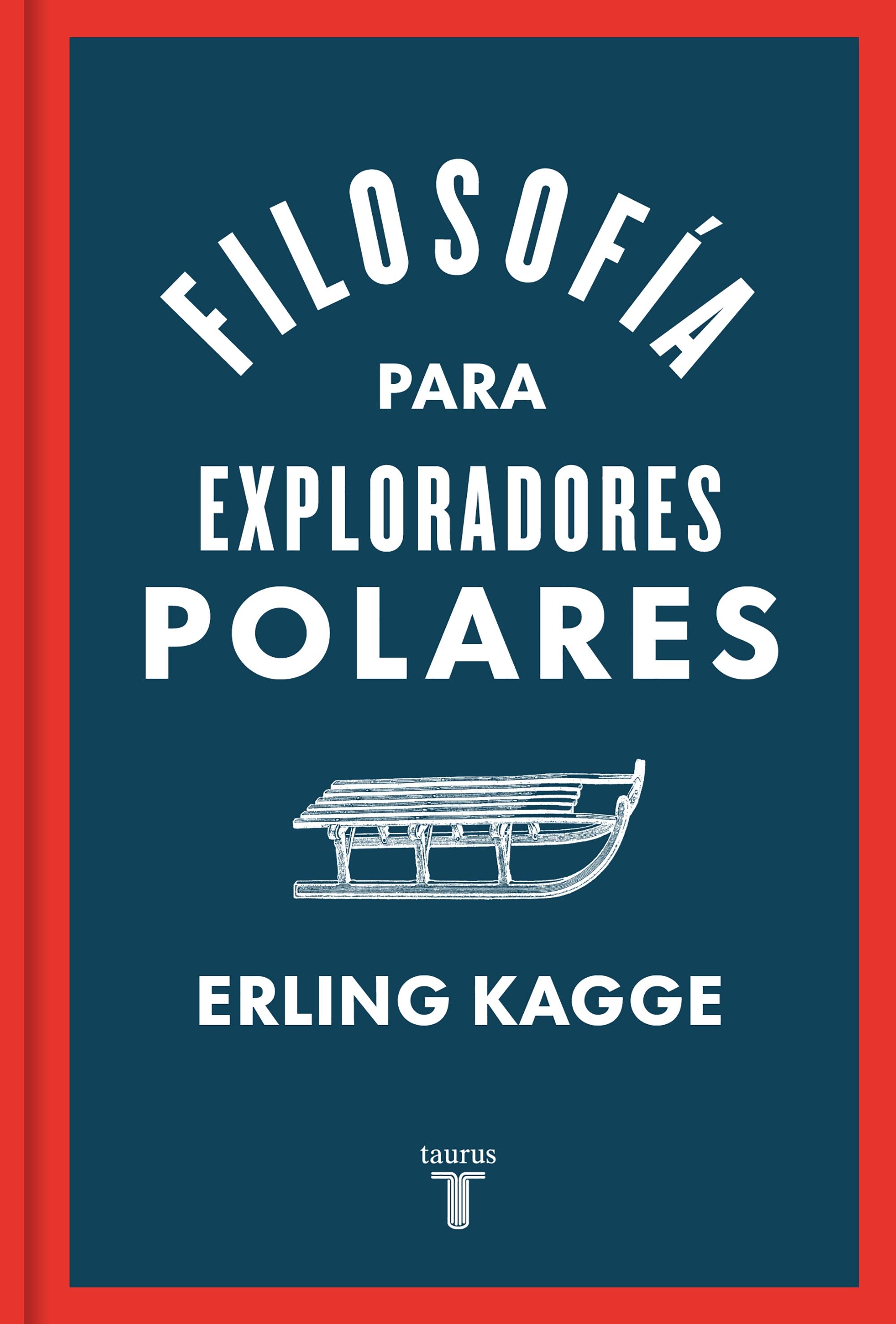 Filosofía para Exploradores Polares. 