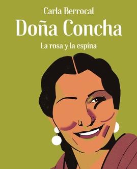 Doña Concha "La Rosa y la Espina". 