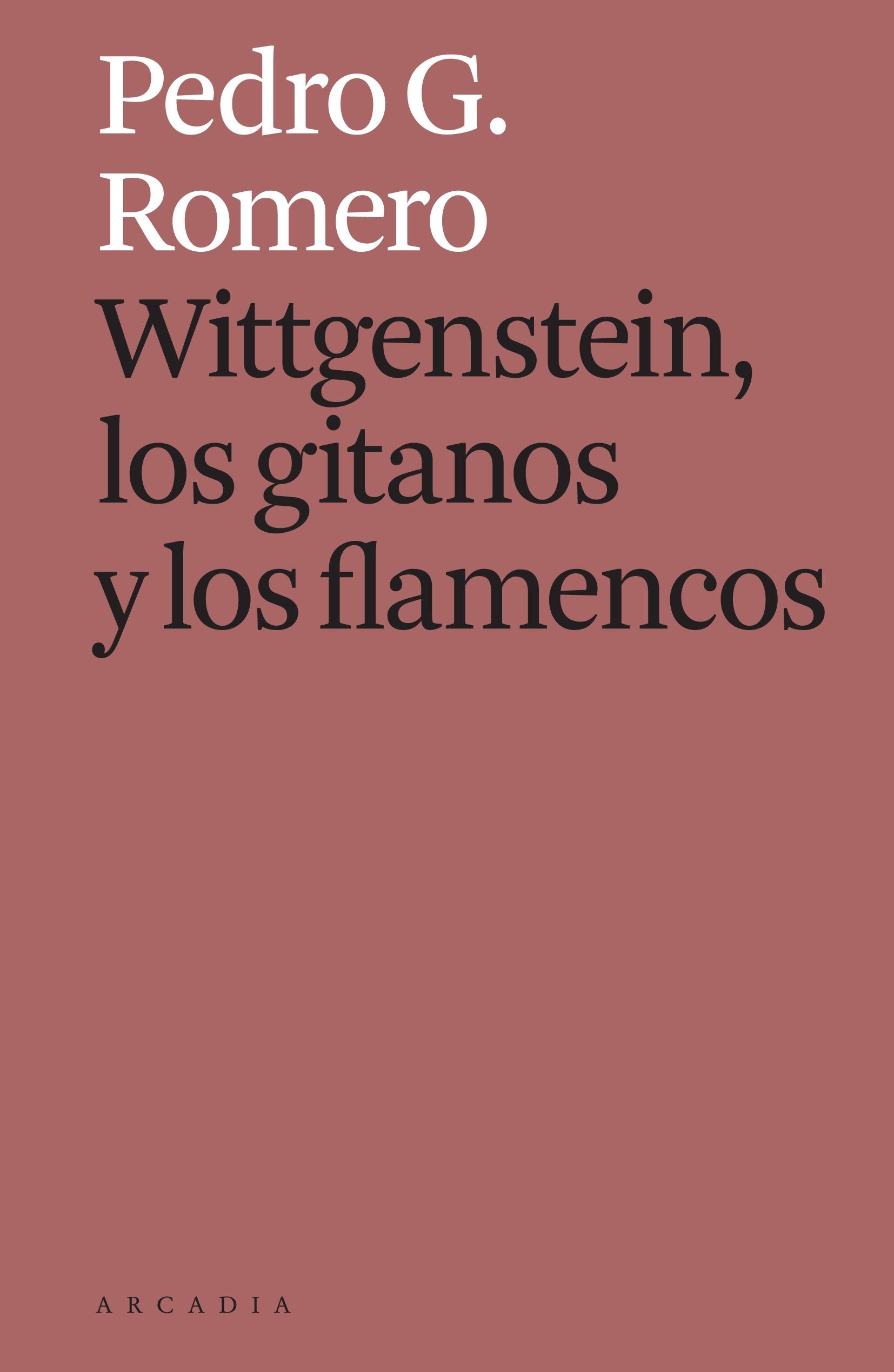 Wittgenstein los Gitanos y los Flamencos. 