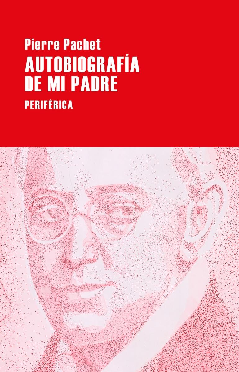 Autobiografía de mi Padre