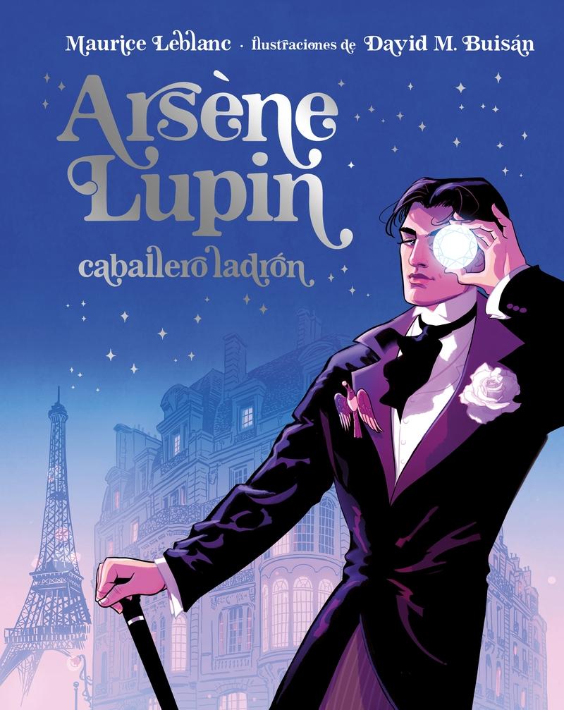 Arséne Lupin, Caballero Ladrón. Edición Ilustrada. 