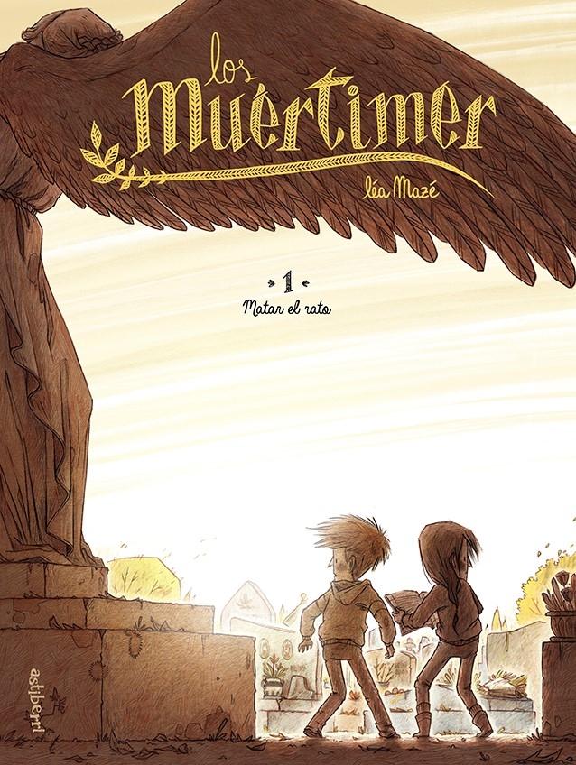 Los Muértimer 1. Matar el Rato