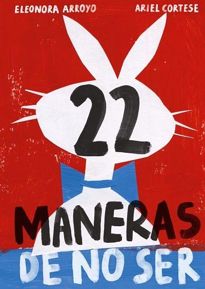 22 Maneras de no Ser