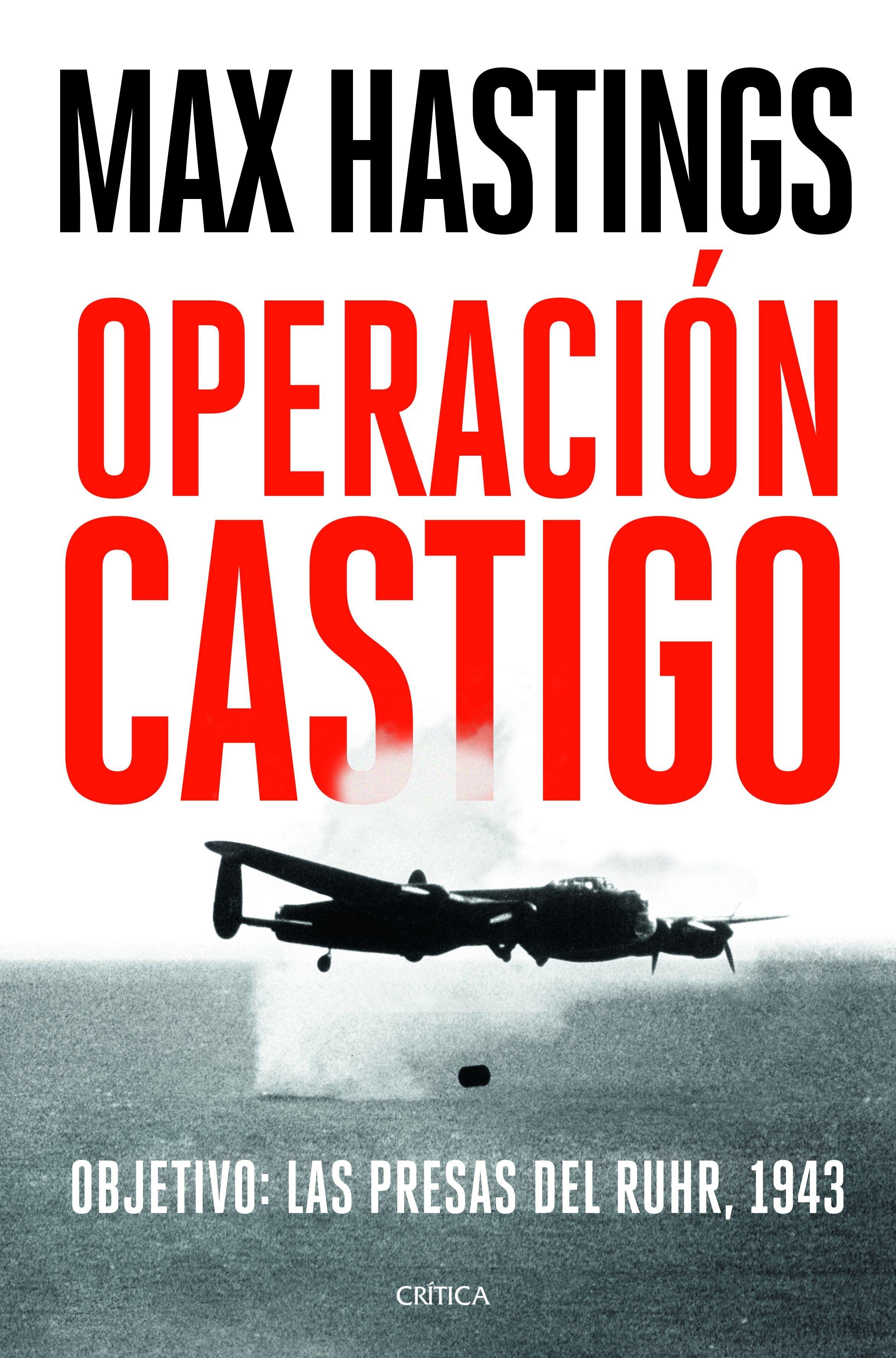 Operación Castigo "Objetivo: las Presas del Ruhr, 1943". 