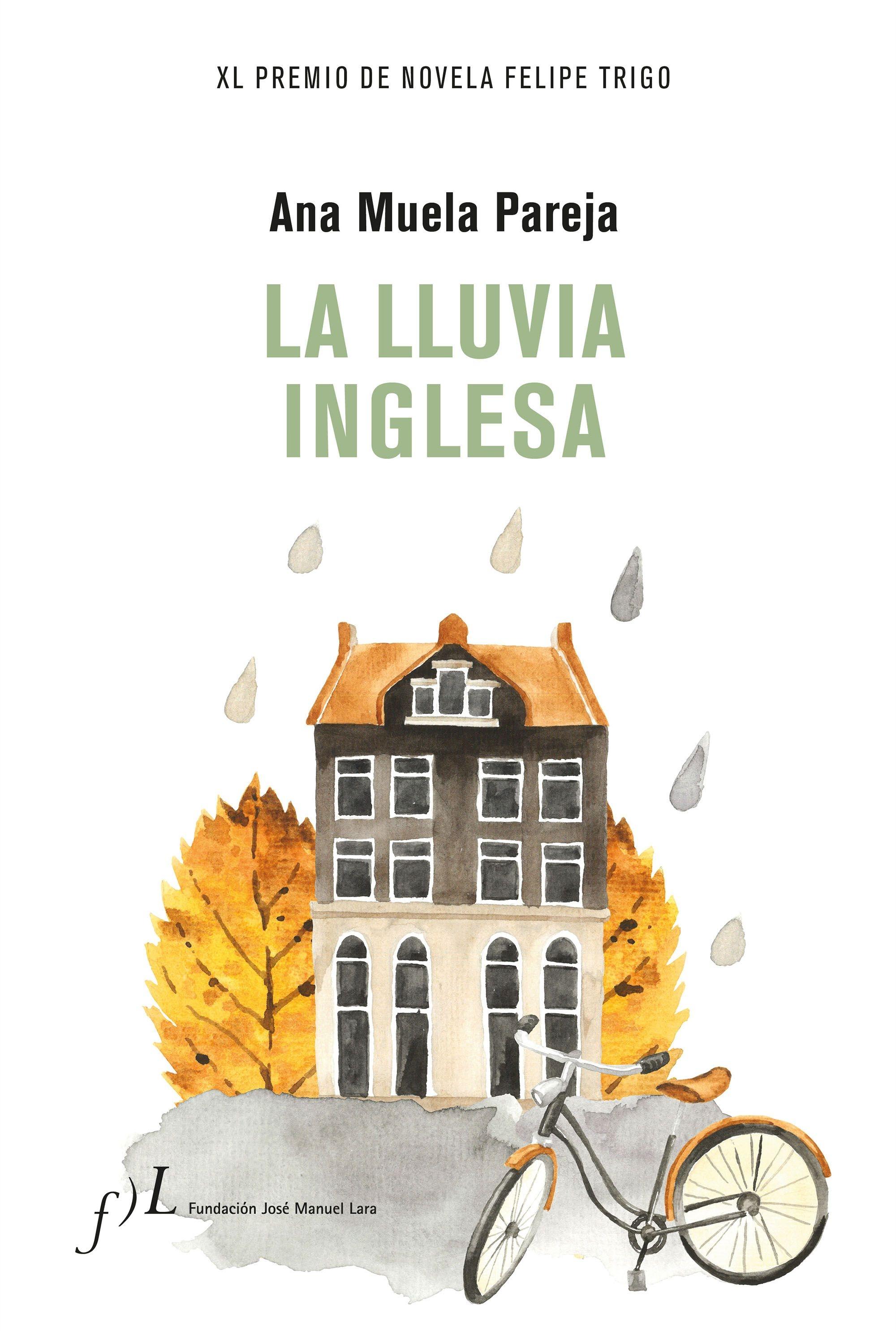 La Lluvia Inglesa "Xl Premio de Novela Felipe Trigo". 