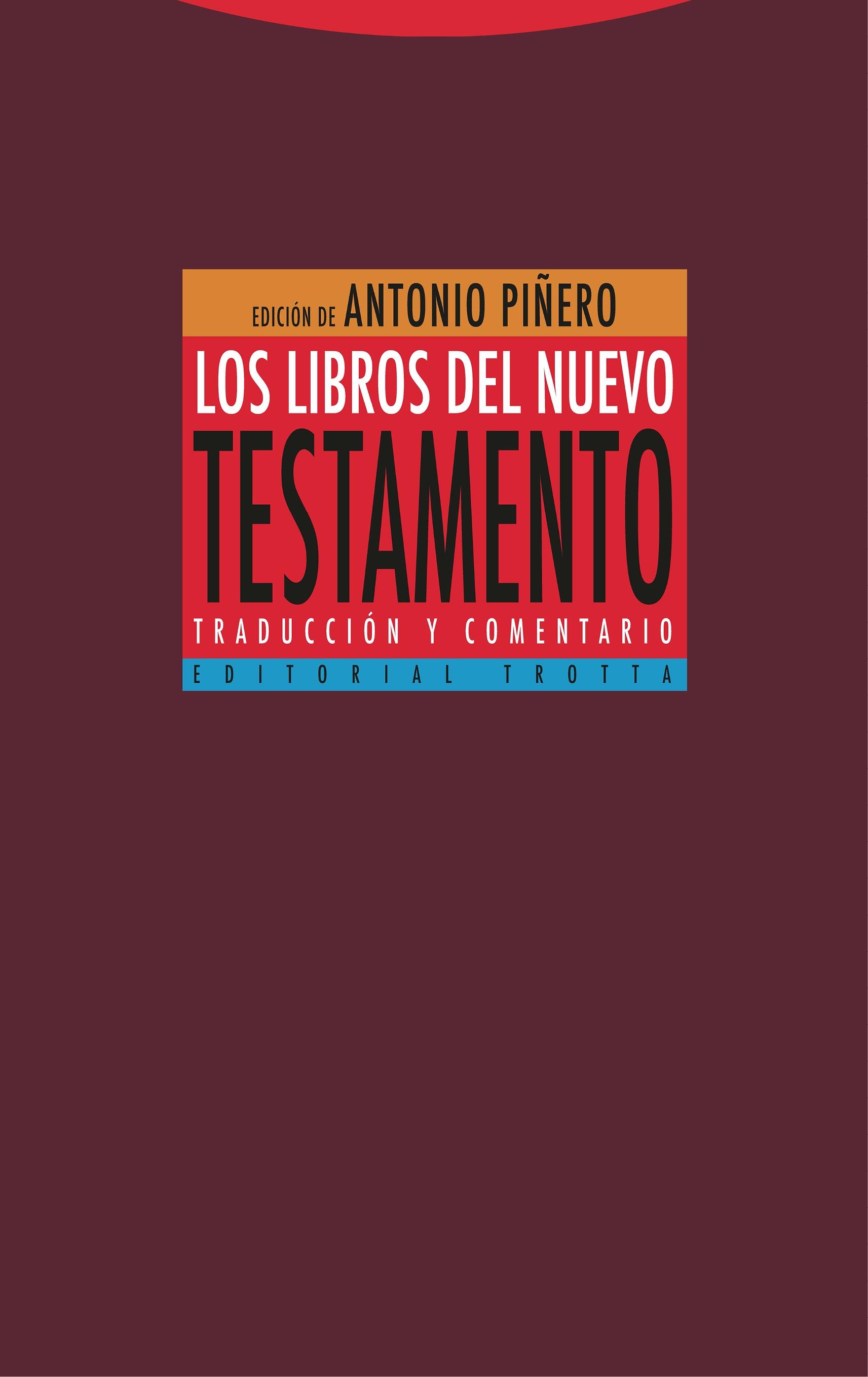 Los Libros del Nuevo Testamento  "Traducción y Comentario"