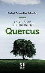 EN LA RAYA DEL INFINITO "QUERCUS"