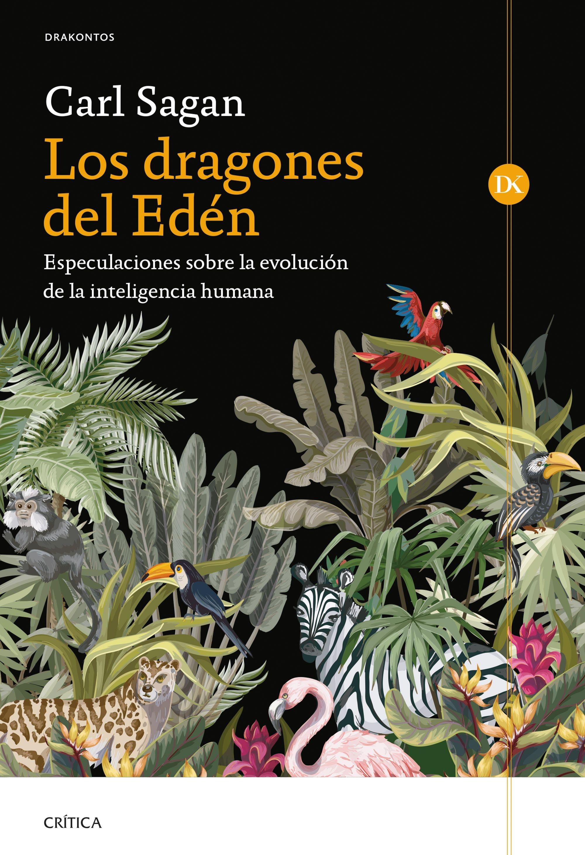 Los Dragones del Edén "Especulaciones sobre la Evolución de la Inteligencia Humana"