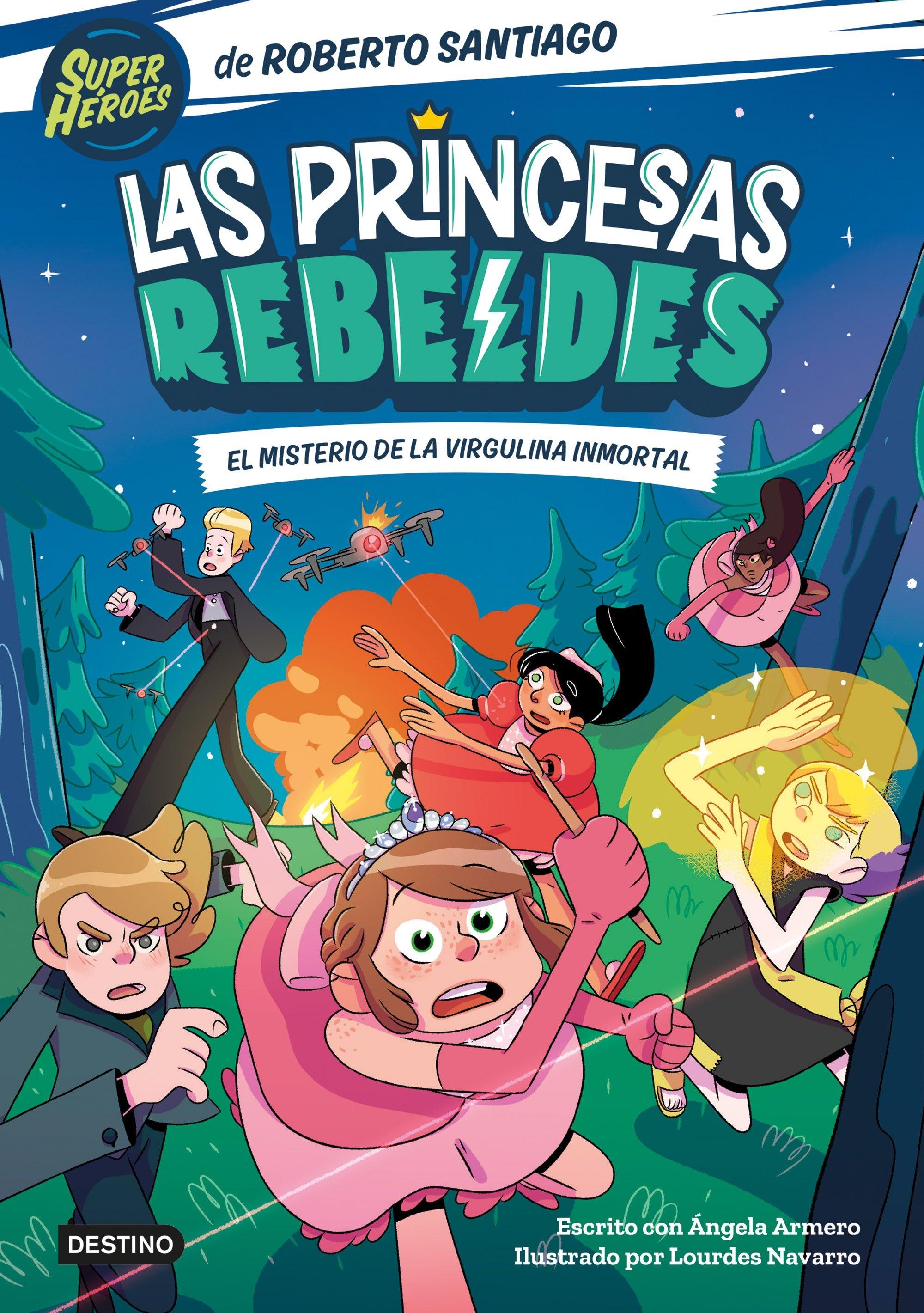 Las Princesas Rebeldes 1 "El misterio de la virgulina inmortal"