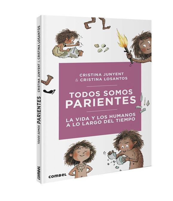 Todos Somos Parientes. la Vida y los Humanos a lo Largo del Tiempo. 