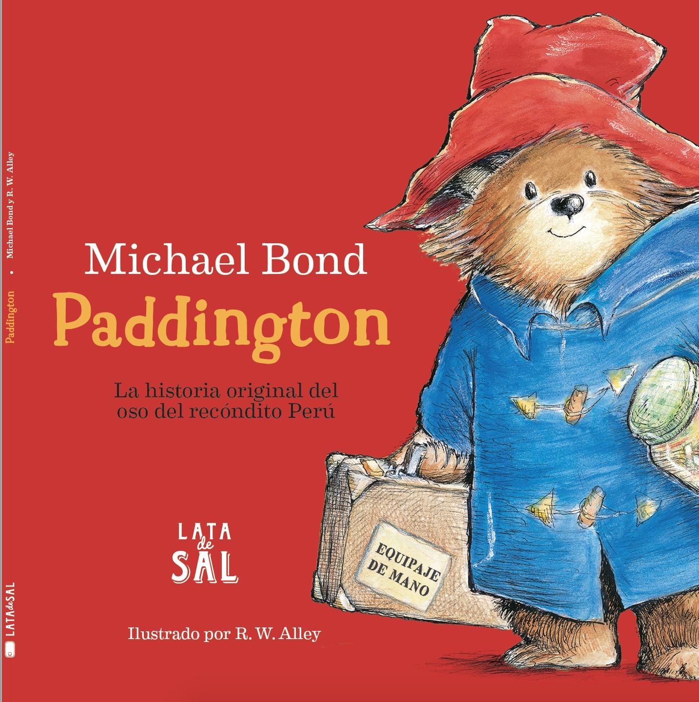 Paddington "La Historia Original del Oso del Recóndito Perú". 