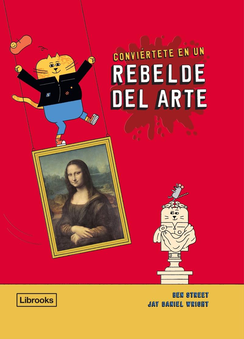 Conviertete en un Rebelde del Arte