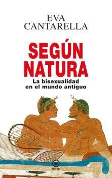 Según Natura "La Bisexualidad en el Mundo Antiguo"