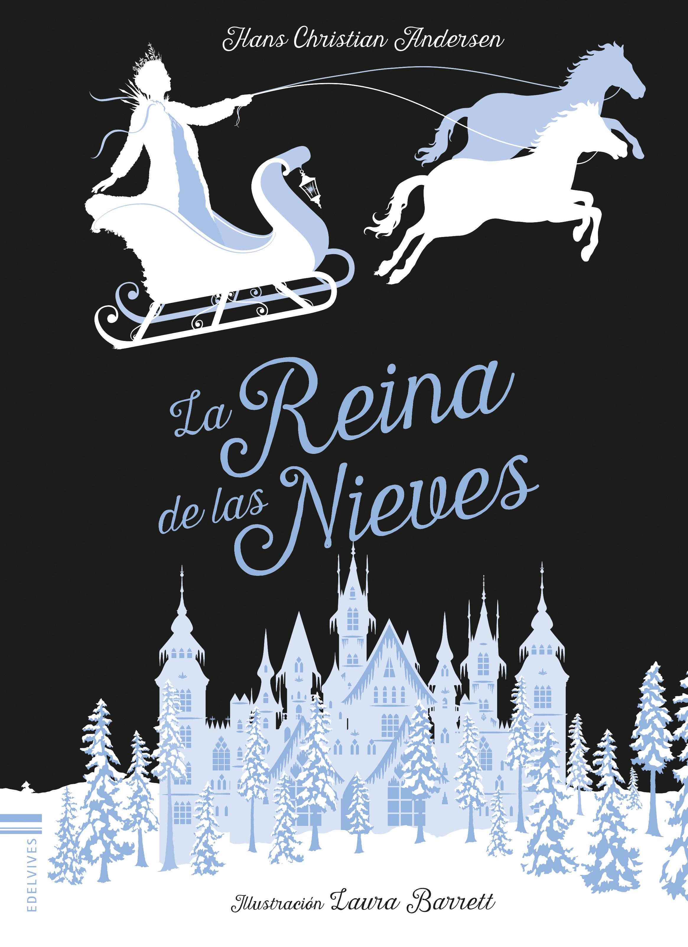 La Reina de las Nieves. 