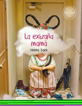 La Extraña Mamá. 