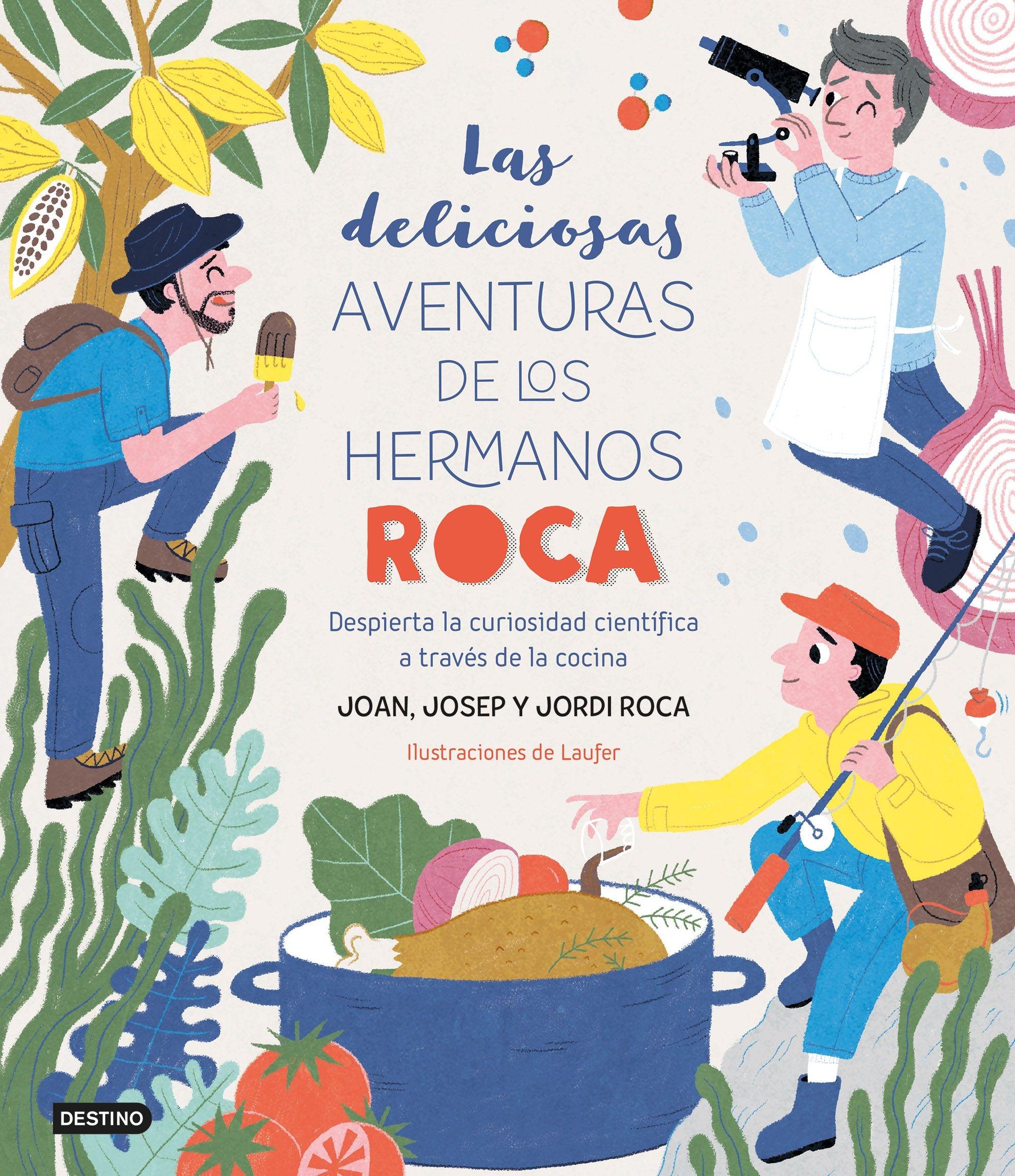 Las Deliciosas Aventuras de los Hermanos Roca "Despierta la Curiosidad Científica a Través de la Cocina"