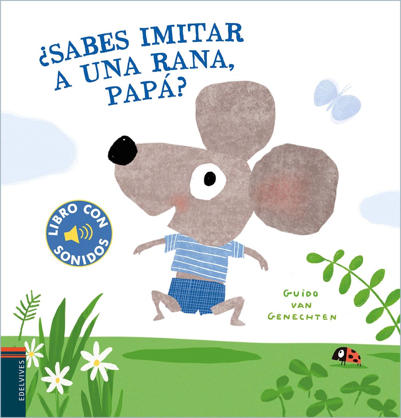 ¿Sabes Imitar a una Rana, Papá?