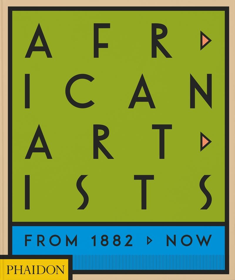 African Artists "From 1882 To Now". 