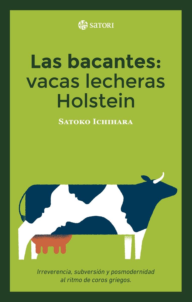 Las Bacantes: Vacas Lecheras Holstein. 