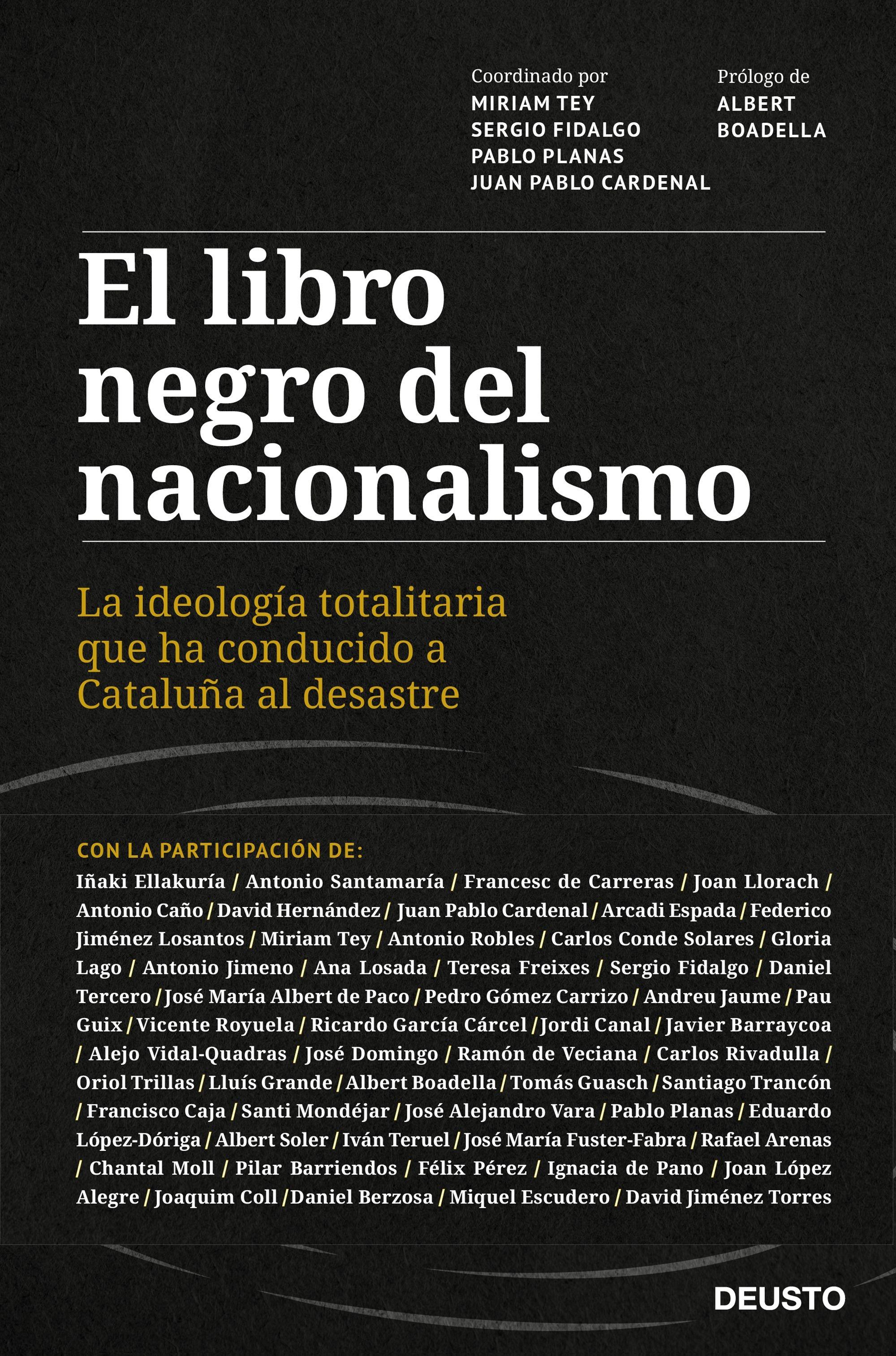 El libro negro del nacionalismo "La ideología totalitaria que ha conducido a Cataluña al desastre"