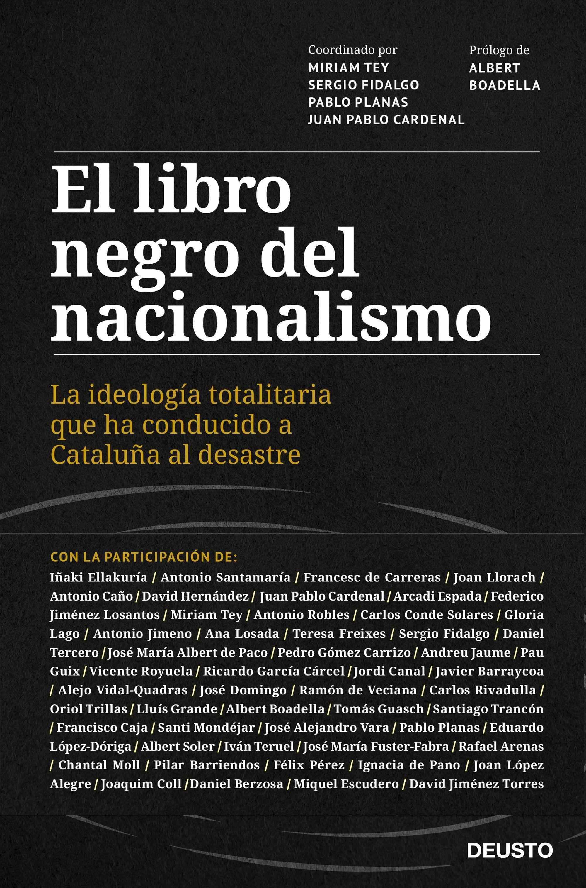 El Libro Negro del Nacionalismo "La Ideología Totalitaria que Ha Conducido a Cataluña al Desastre"