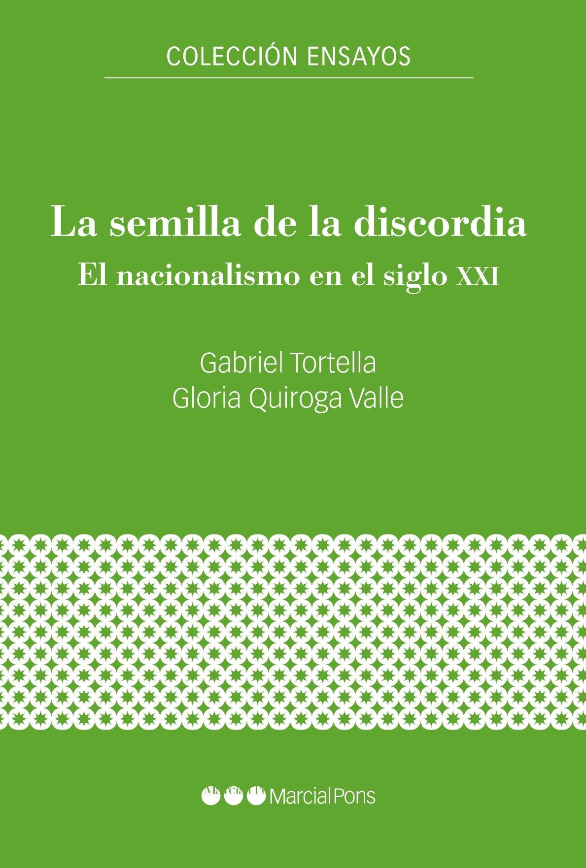 La Semilla de la Discordia "El Nacionalismo en el Siglo Xxi". 