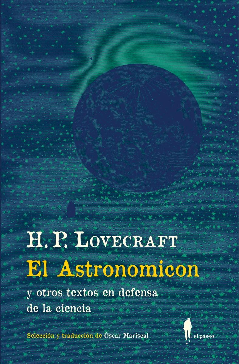 El Astronomicon (Y Otros Textos en Defensa de la Ciencia) "Y Otros Textos en Defensa de la Ciencia"