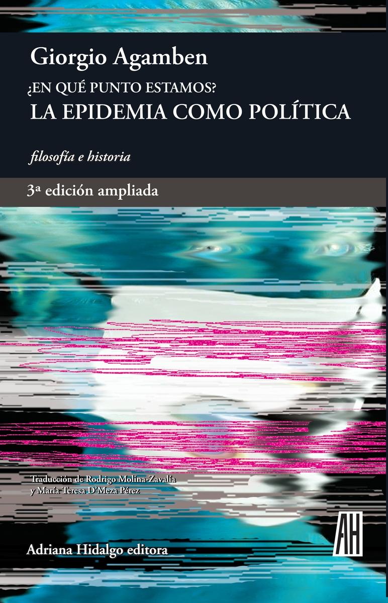 La Epidemia como Política. ¿En que Punto Estamos?