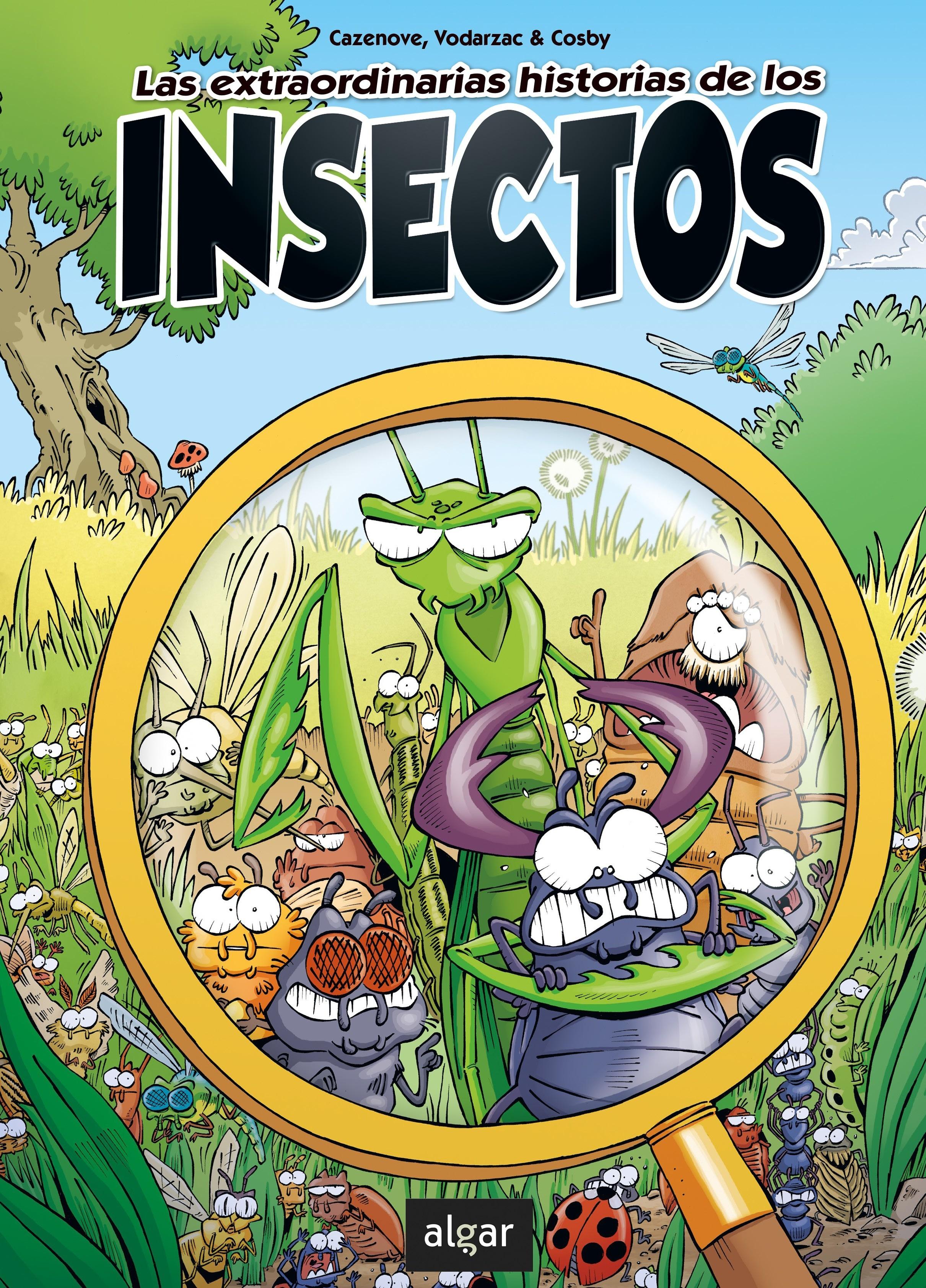 Las Extraordinarias Historias de los Insectos