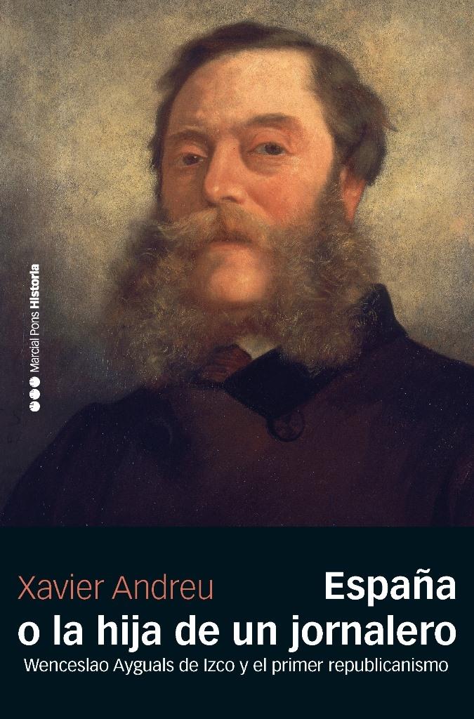 España o la Hija de un Jornalero "Wenceslao Ayguals de Izco y el Primer Republicanismo". 