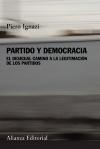 Partido y Democracia "El Desigual Camino a la Legitimación de los Partidos". 