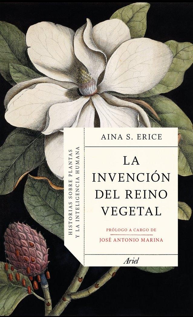 La invención del reino vegetal "Historias sobre plantas y la inteligencia humana"