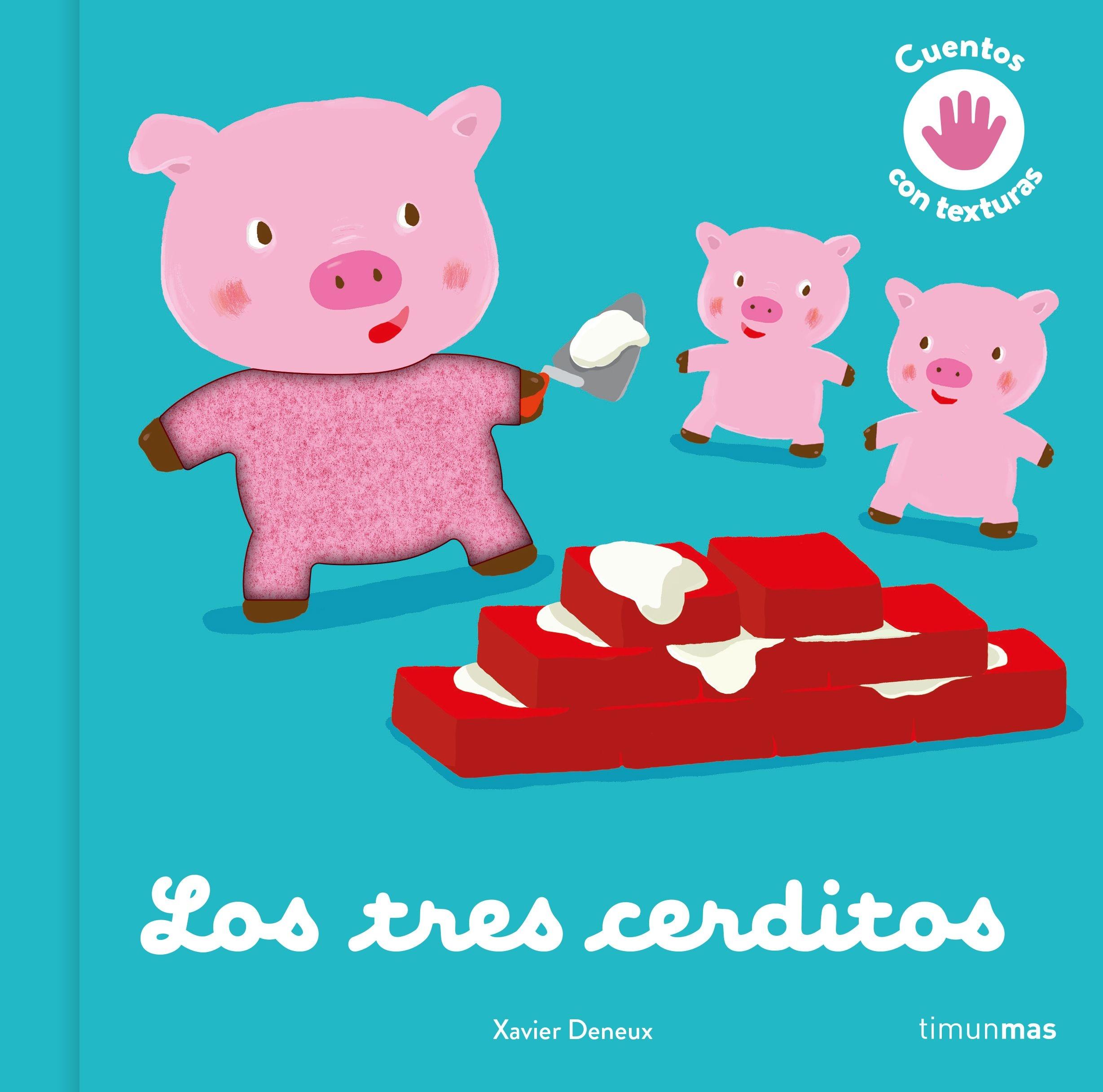 Los Tres Cerditos. Cuento con Texturas. 