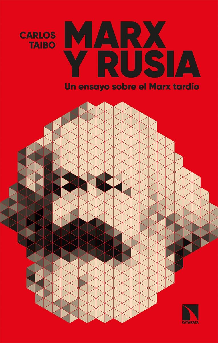 Marx y Rusia "Un Ensayo sobre el Marx Tardío"