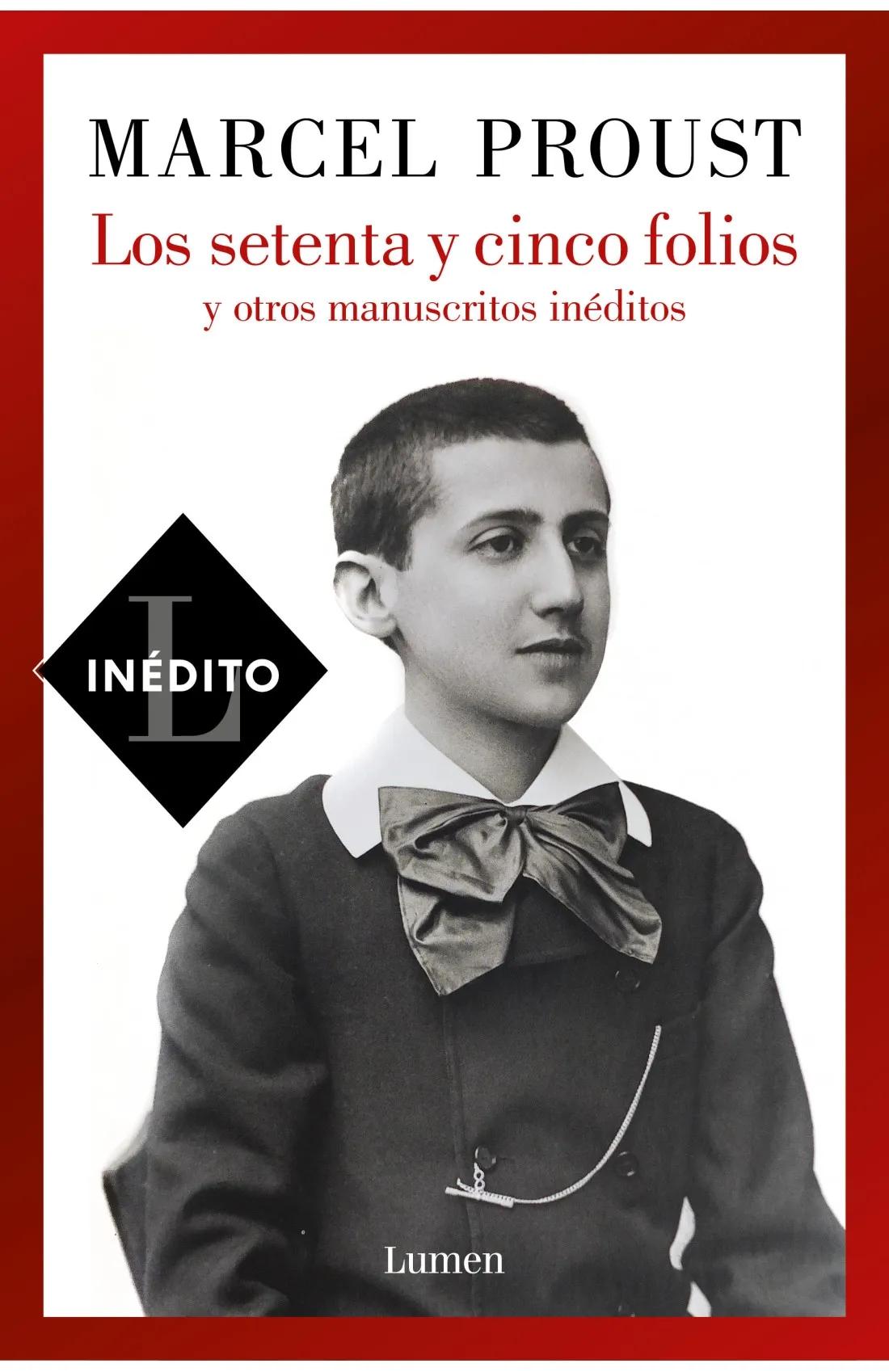 Los Setenta y Cinco Folios y Otros Manuscritos Inéditos. 