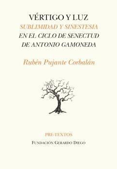 Vértigo y luz "Sublimidad y sinestesia en la poesía de Antonio Gamoneda". 