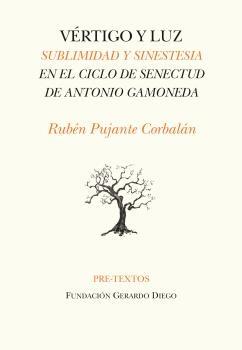 Vértigo y Luz "Sublimidad y Sinestesia en la Poesía de Antonio Gamoneda". 