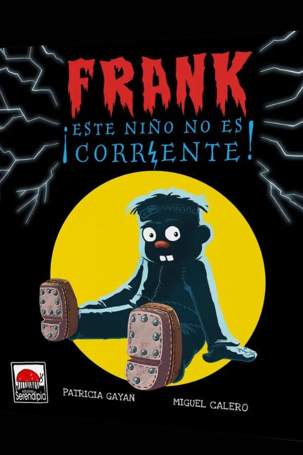 Frank, Este Niño no Es Corriente. 