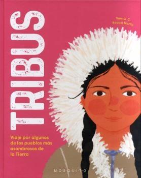 Tribus "Viaje por Algunos de los Pueblos Más Asombrosos de la Tierra"