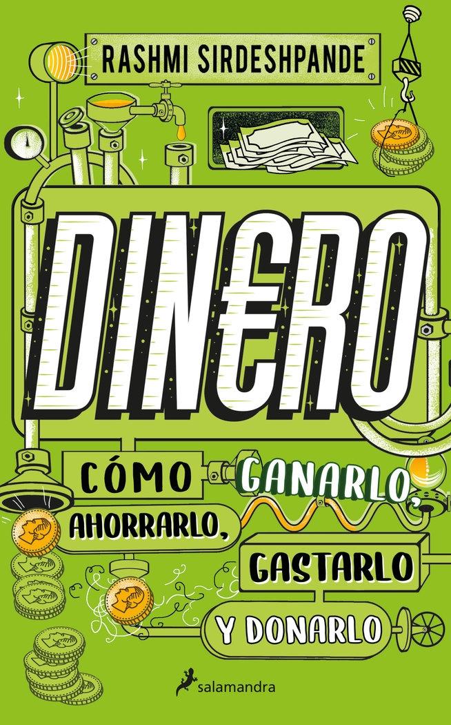 Dinero, Cómo Ganarlo, Ahorrarlo, Gastarlo y Donarlo. 