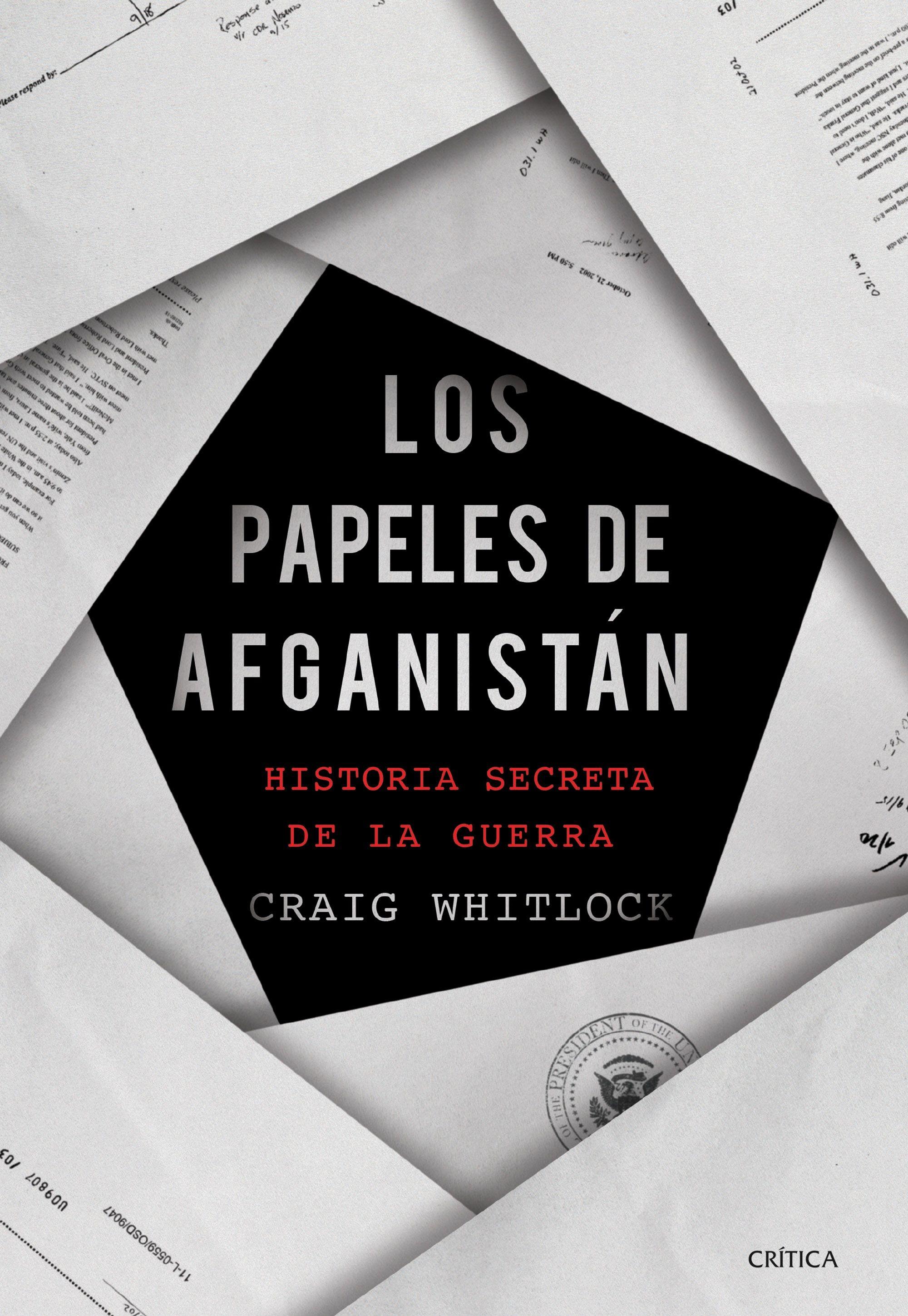 Los Papeles de Afganistán "Historia Secreta de la Guerra". 